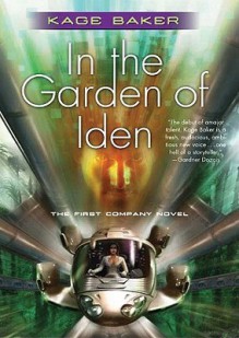 In The Garden Of Iden - Kage Baker