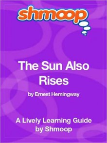 The Sun Also Rises - Shmoop