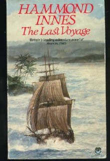 The Last Voyage: Captain Cook's Lost Diary - Hammond Innes