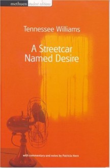 A Streetcar Named Desire (Student Editions) - Tennessee Williams