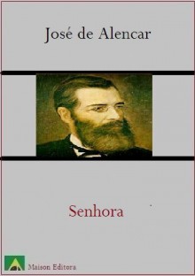 Senhora (Literatura Língua Portuguesa) (Portuguese Edition) - José de Alencar