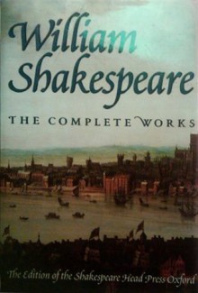 William Shakespeare: The Complete Works (Casebound) - William Shakespeare