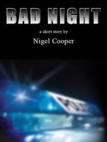 Bad Night - Nigel Cooper