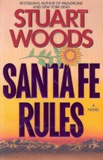 Santa Fe Rules - Stuart Woods