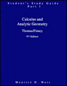 Student's Study Guide Part 1 for Thomas' Calculus, Alternate Edition (Calculus & Analytic Geometry) - George B. Thomas Jr.