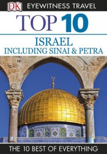 Top 10 Israel, Sinai, and Petra (EYEWITNESS TOP 10 TRAVEL GUIDE) - Vanessa Betts