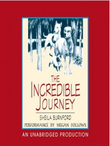 The Incredible Journey - Sheila Burnford