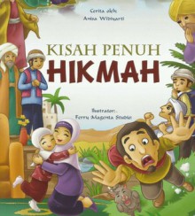 Kisah Penuh Hikmah - Anisa Widiyarti