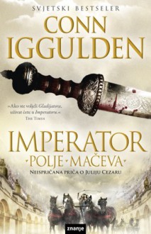 Polje mačeva - Conn Iggulden