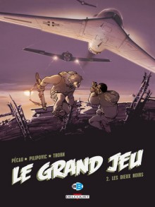 Le Grand Jeu 2. Les Dieux noirs - Jean-Pierre Pécau, Leo Pilipovic