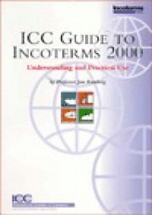 ICC Guide to Incoterms 2000 - Jan Ramberg, Frank Reynolds