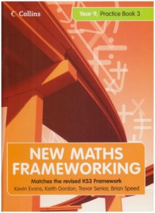 New Maths Frameworking 41. Year 9 - Kevin Evans