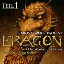 Die Weisheit des Feuers - Teil 1 (Eragon, #3.1) - Christopher Paolini, Andreas Fröhlich