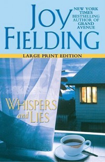 Whispers and Lies: Large Print Edition - Joy Fielding