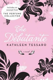 The Debutante - Kathleen Tessaro