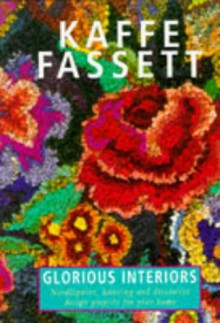 Glorious Interiors: Needlepoint, Knitting and Decorative Design Projects for Your Home - KAFFE FASSETT