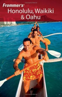 Frommer's Honolulu, Waikiki & Oahu (Frommer's Complete Guides) (German Edition) - Klaus Bethge, Gernot Gruber, St&ouml, Thomas Hlker