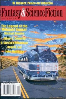 Fantasy & Science Fiction, December 2003 - Gordon Van Gelder, M. Rickert, Michael Reaves, Albert E. Cowdrey, R. Garcia y. Robertson, Rand B. Lee, John Morressy