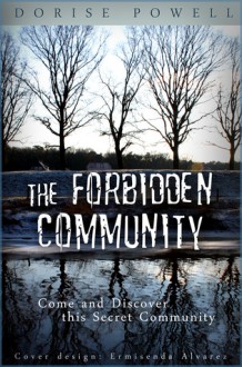 The Forbidden Community - Dorise Powell, Angel Armstead, Kelly, Ermisenda Alvarez