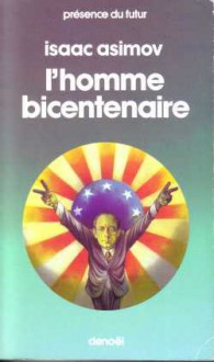 L'homme bicentenaire - Isaac Asimov, Marie Renault