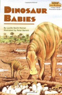 Dinosaur Babies - Lucille Recht Penner, Peter Barrett