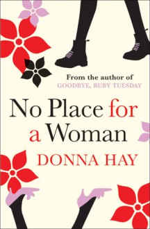 No Place For A Woman - Donna Hay