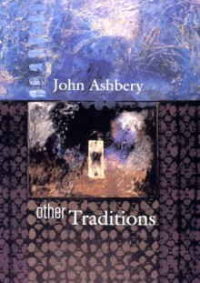 Other Traditions - John Ashbery