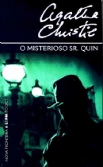 O misterioso Sr. Quin - Agatha Christie