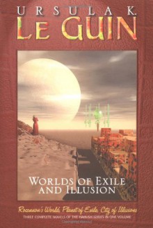 Worlds of Exile and Illusion - Ursula K. Le Guin