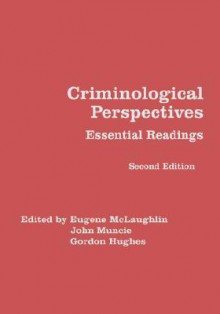 Criminological Perspectives: Essential Readings - Gordon Hughes