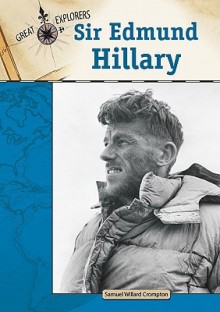 Sir Edmund Hillary - Samuel Willard Crompton