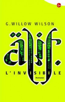 Alif l'invisibile - G. Willow Wilson, Luca Fusari