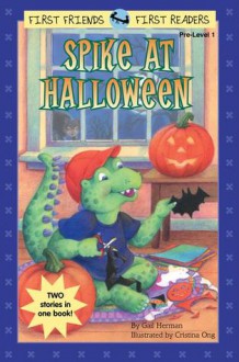 Spike at Halloween - Gail Herman, Cristina Ong