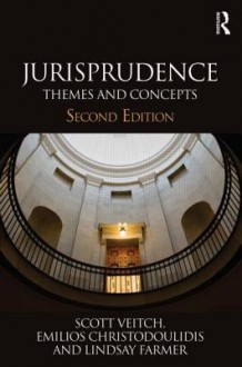 Jurisprudence: Themes and Concepts - Scott Veitch, Emilios Christodoulidis, Lindsay Farmer