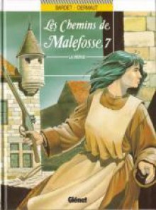 Les Chemins de Malefosse, tome 7 : La Vierge - Daniel Bardet, François Dermaut