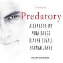 Predatory (Sentinels, #0.5, Immortal Guardians, #3.5) - Alexandra Ivy, Nina Bangs, Dianne Duvall, Hannah Jayne