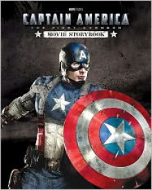 Captain America The First Avenger: (Film) Movie Storybook - Elizabeth Rudnick