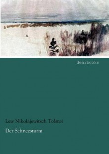 Der Schneesturm - Leo Tolstoy