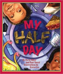 My Half Day - Doris Fisher, Dani Sneed, Karen Lee