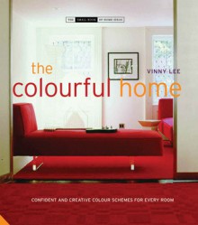 The Colourful Home - Vinny Lee