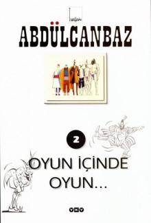 Oyun İçinde Oyun (Abdülcanbaz, #2) - Turhan Selçuk