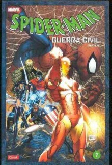 Coleccionable Clarín Spider-Man #7: Guerra Civil parte 4 - J. Michael Straczynski, Mark Millar, Ron Garney, Steve McNiven