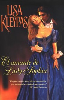 El Amante de Lady Sophia (Bow Street, #2) - Lisa Kleypas, Máximo González Lavarello