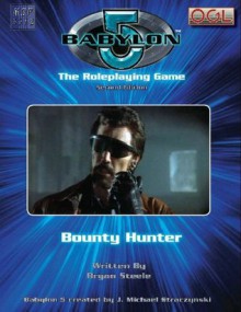 Babylon 5: Bounty Hunter - Bryan Steele