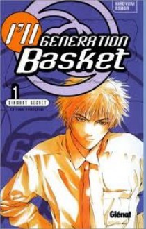 I'll Generation Basket Tome 1 (Diamant Sauvage) - Hiroyuki Asada