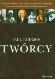 Twórcy - Paul Johnson, Anna Maziarska, Jacek Maziarski