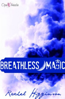 Breathless Magic - Rachel Higginson