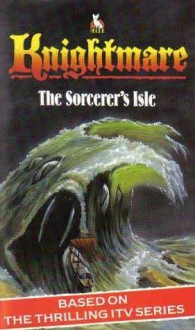 The Sorcerer's Isle - Dave Morris