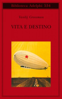 Vita e destino - Vasily Grossman, Claudia Zonghetti