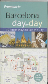 Frommer's Barcelona Day by Day - Neil E. Schlecht